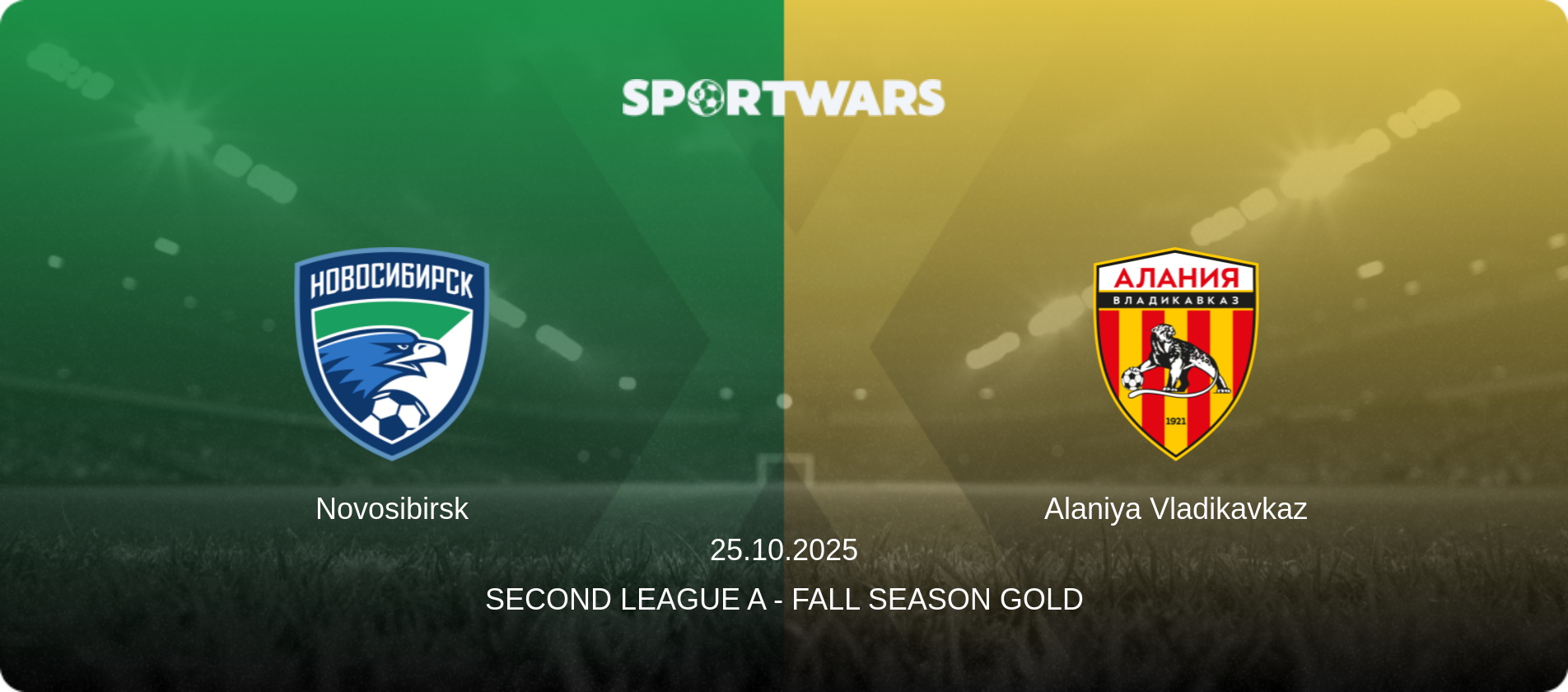 Novosibirsk — Alaniya Vladikavkaz, 25.10.2025 — Second League A - Fall Season Gold (match preview)
