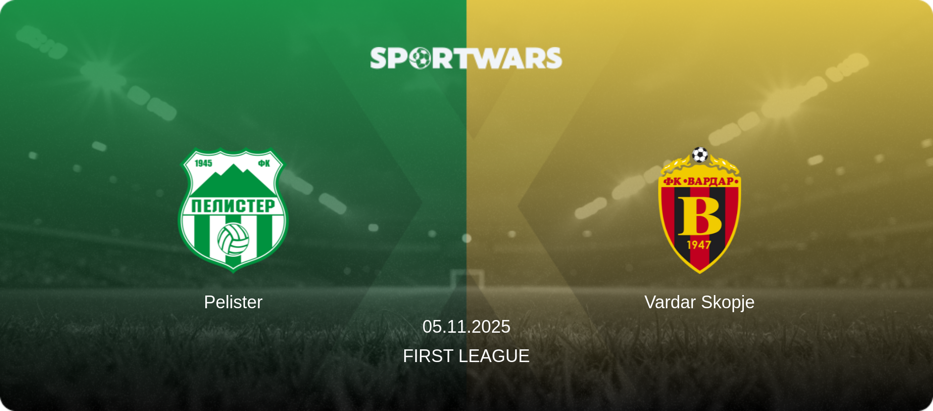 Pelister — Vardar Skopje, 05.11.2025 — First League (match preview)