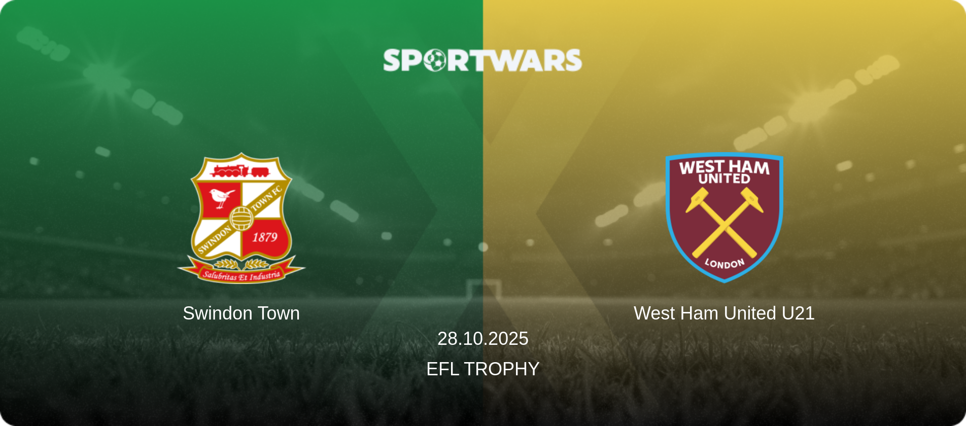 Swindon Town — West Ham United U21, 28.10.2025 — EFL Trophy (match preview)