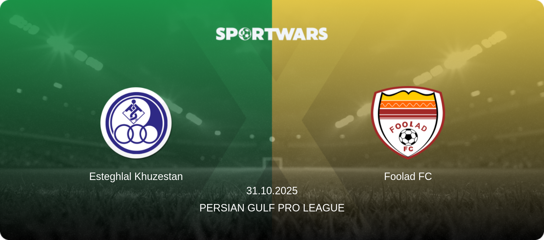 Esteghlal Khuzestan — Foolad FC, 31.10.2025 — Persian Gulf Pro League (match preview)