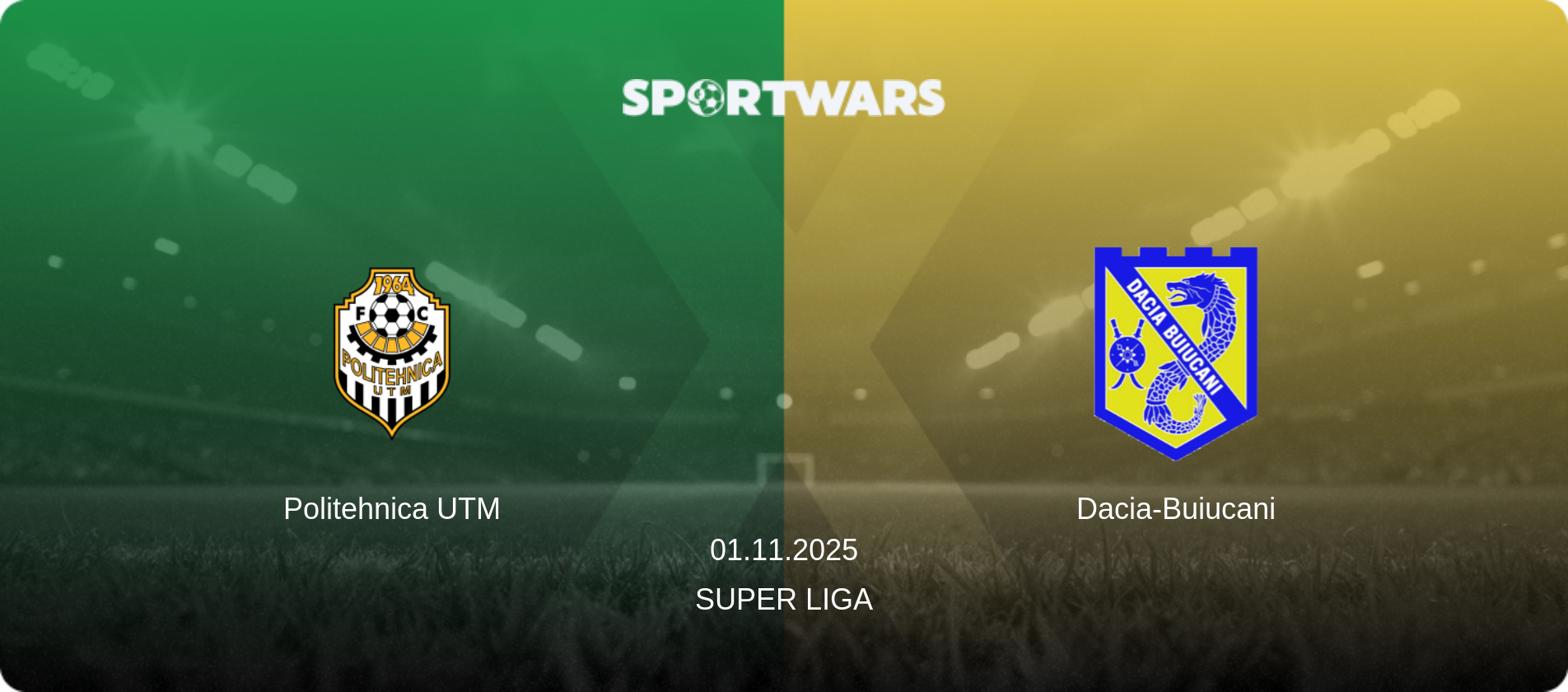Politehnica UTM — Dacia-Buiucani, 01.11.2025 — Super Liga (match preview)