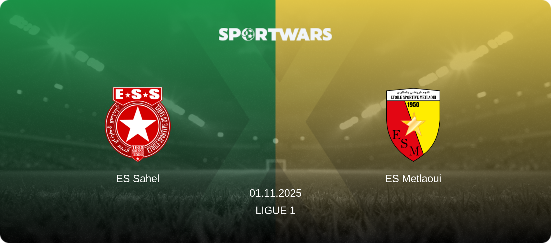 ES Sahel — ES Metlaoui, 01.11.2025 — Ligue 1 (match preview)