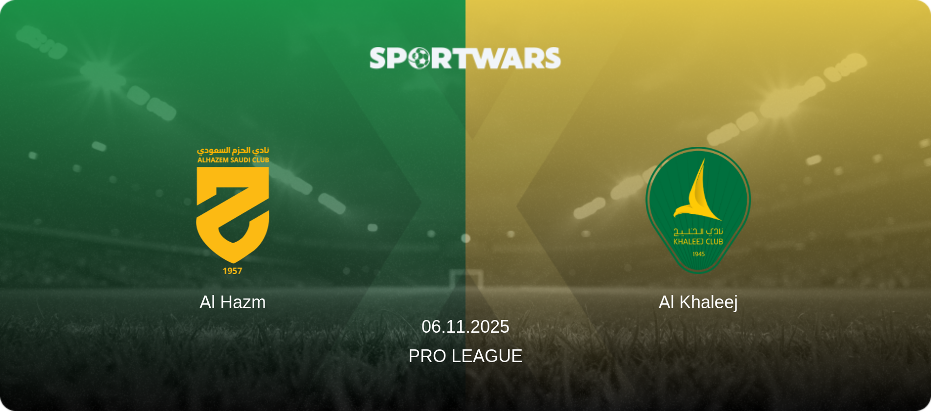 Al Hazm — Al Khaleej, 06.11.2025 — Pro League (match preview)