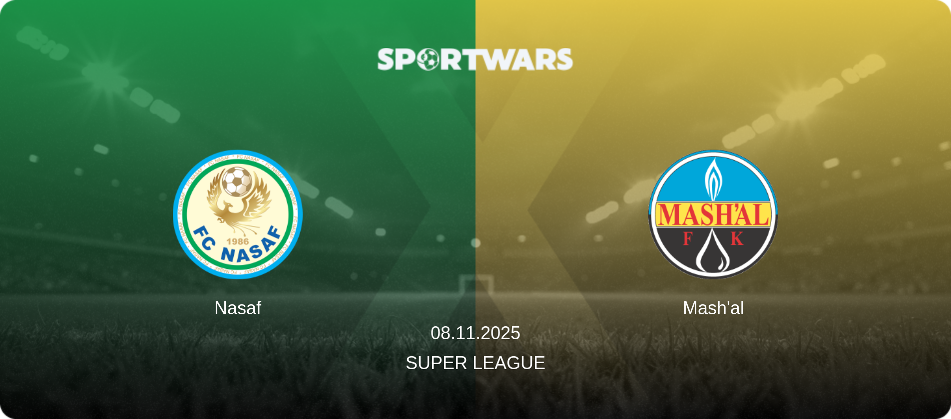 Nasaf — Mash'al, 08.11.2025 — Super League (match preview)