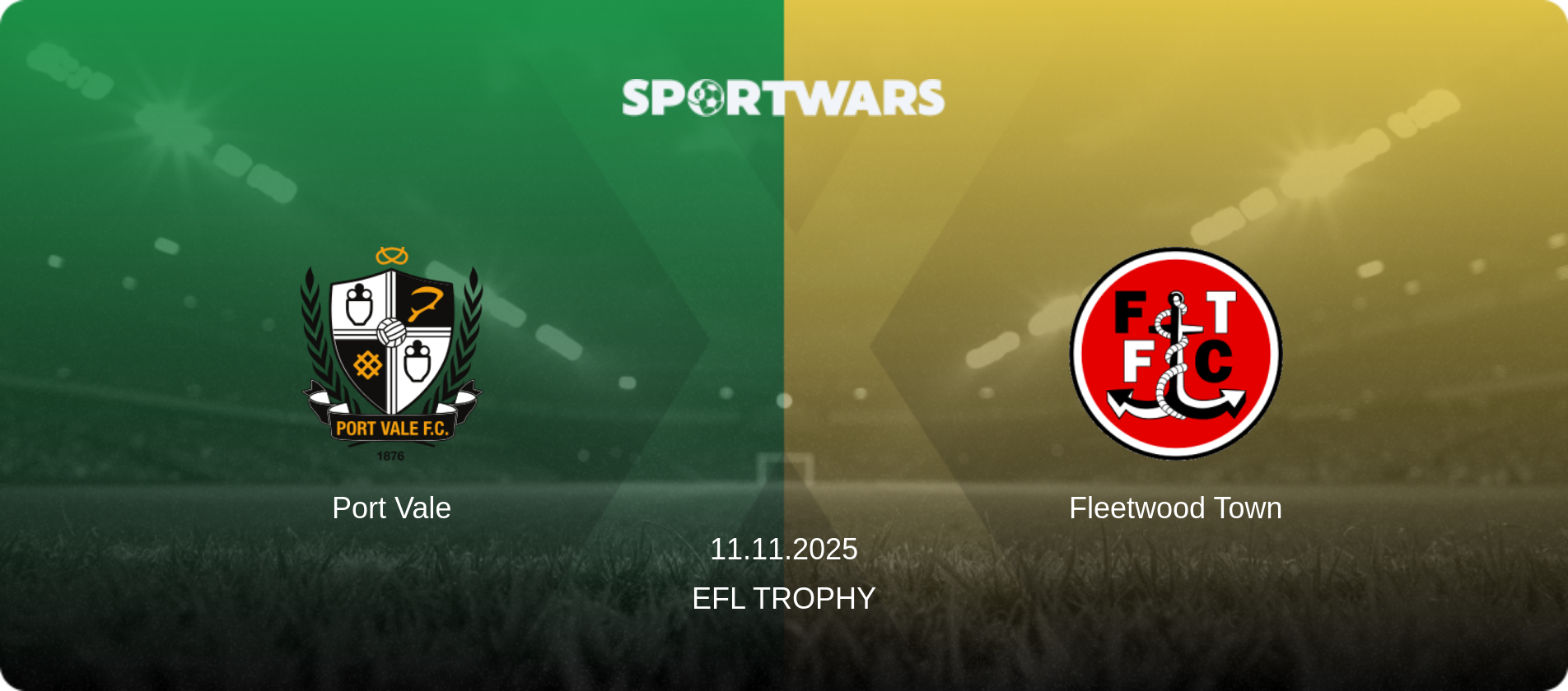 Port Vale — Fleetwood Town, 11.11.2025 — EFL Trophy (match preview)