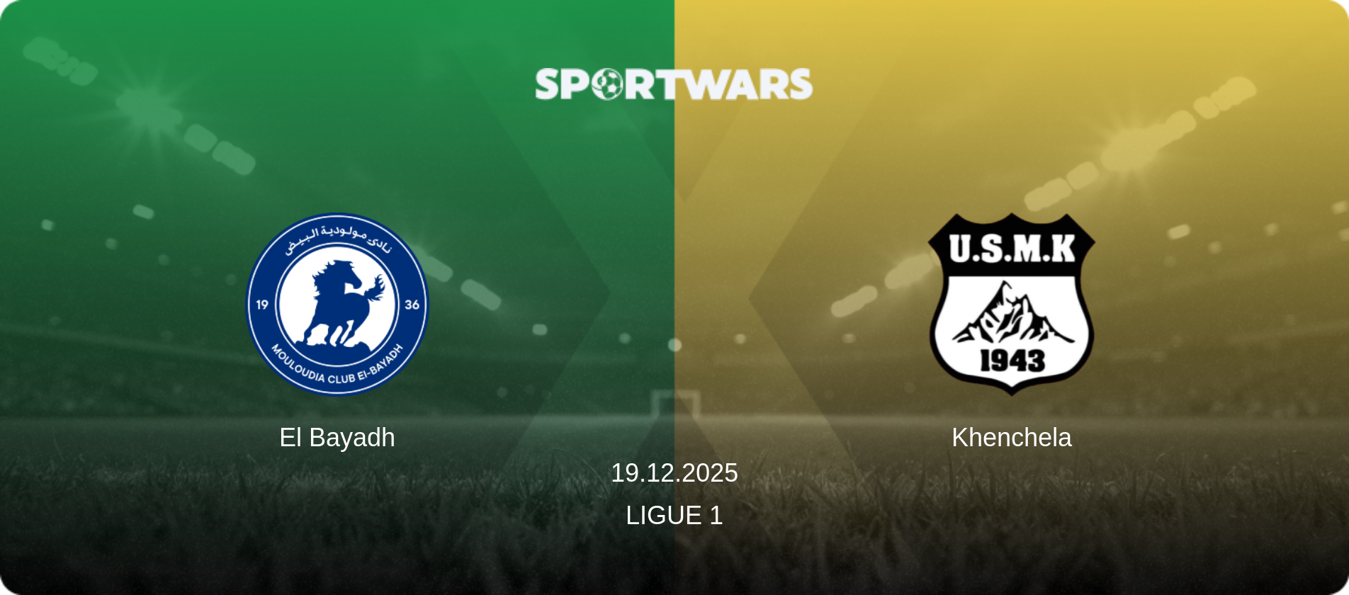 El Bayadh — Khenchela, 19.12.2025 — Ligue 1 (match preview)