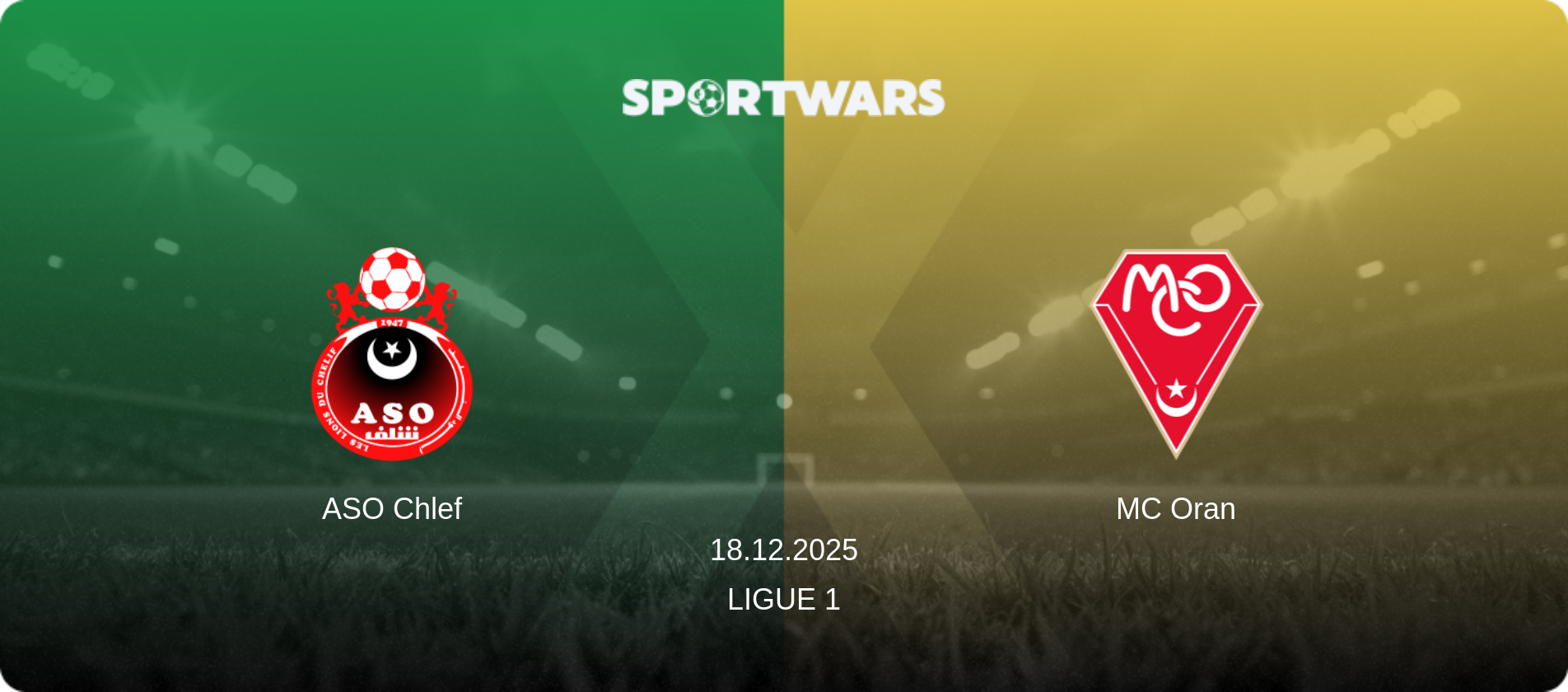 ASO Chlef — MC Oran, 18.12.2025 — Ligue 1 (match preview)