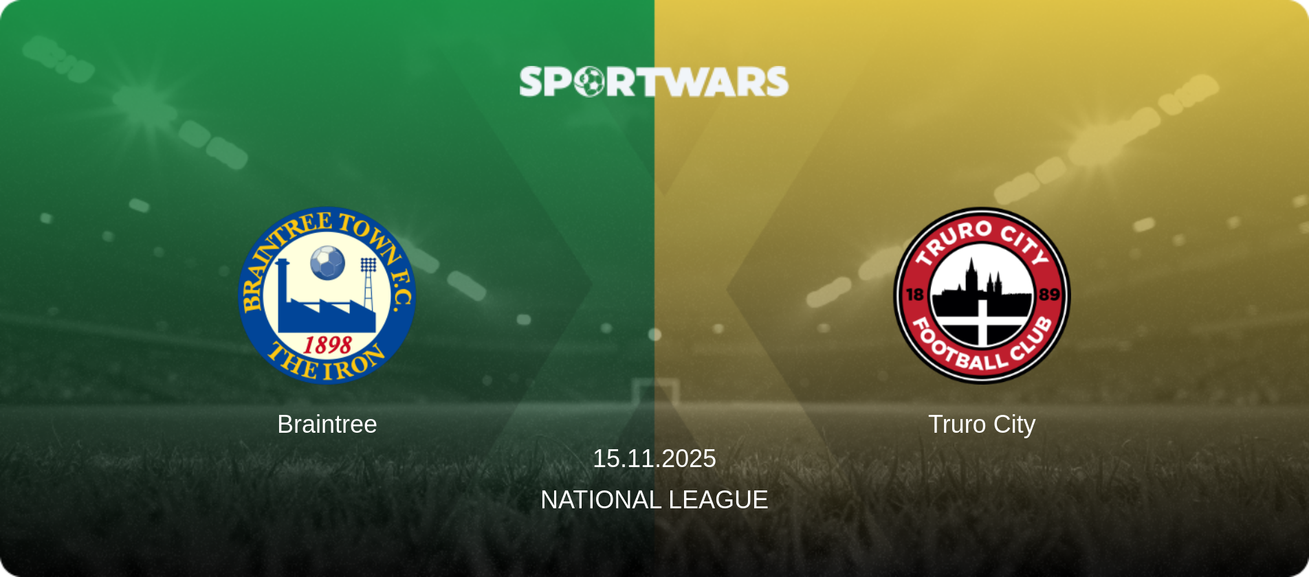 Braintree — Truro City, 15.11.2025 — National League (match preview)