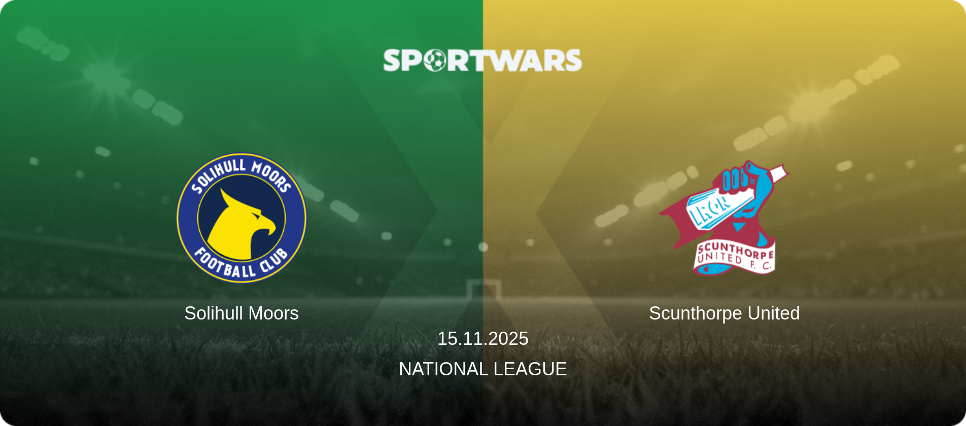 Solihull Moors — Scunthorpe United, 15.11.2025 — National League (match preview)