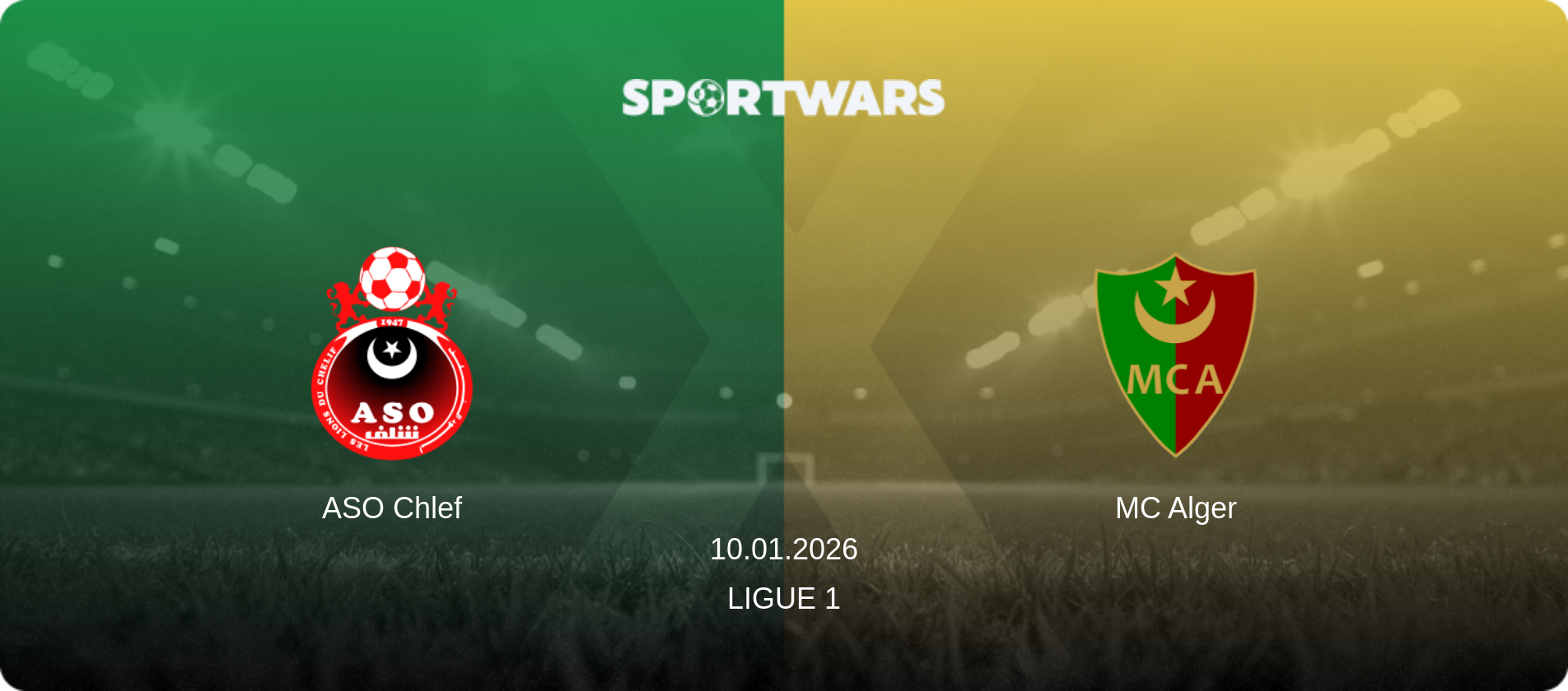 ASO Chlef — MC Alger, 10.01.2026 — Ligue 1 (match preview)
