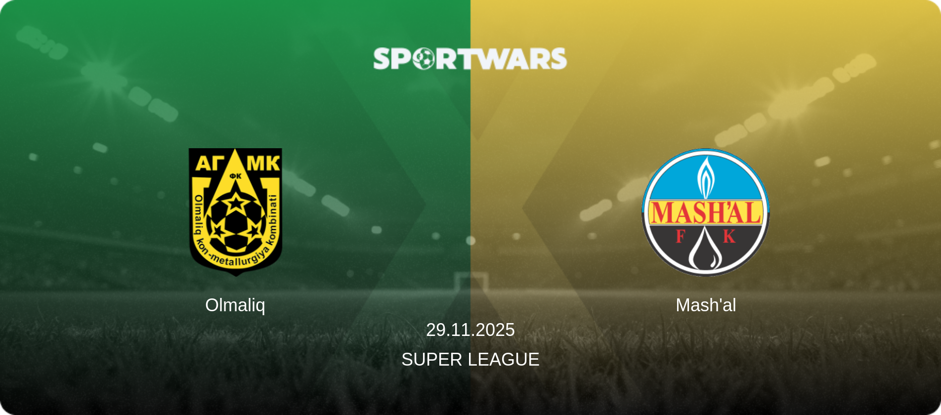 Olmaliq — Mash'al, 29.11.2025 — Super League (match preview)