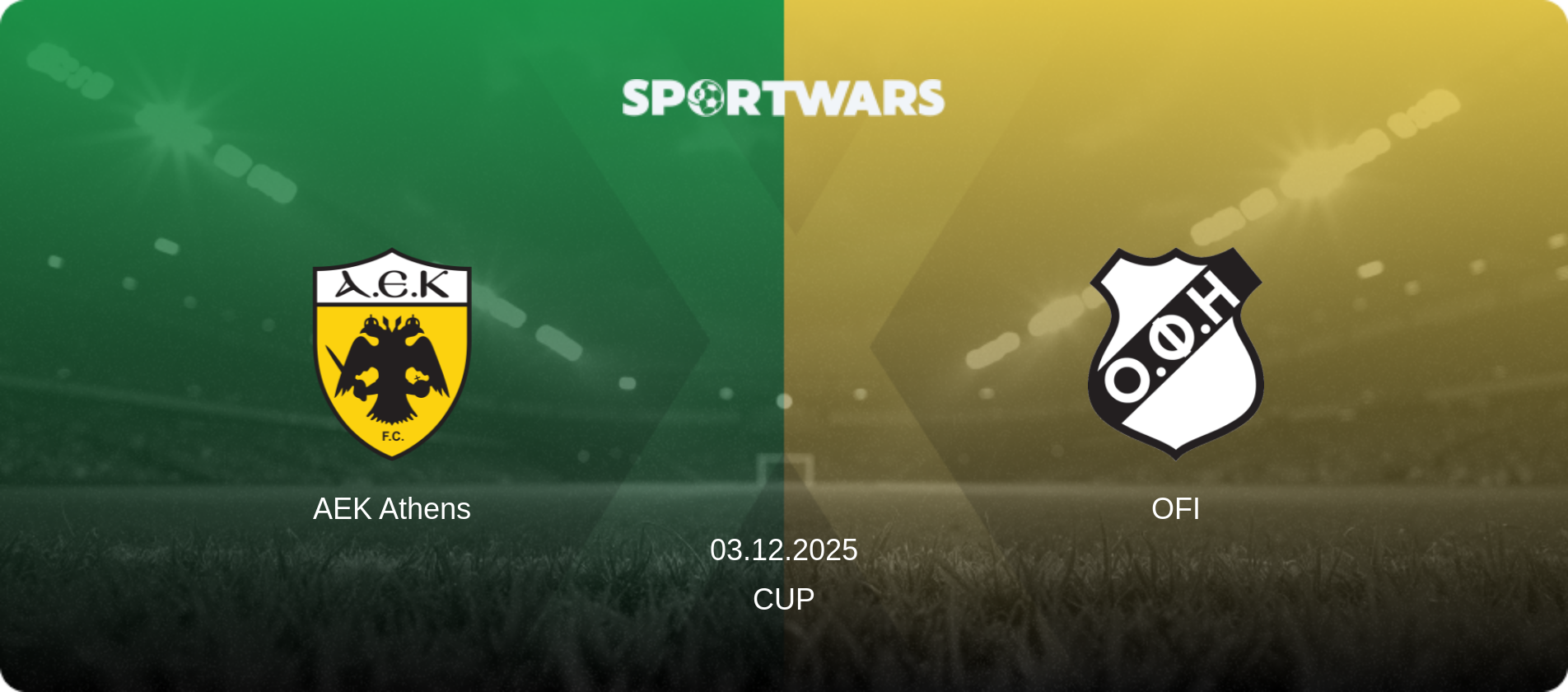 AEK Athens — OFI, 03.12.2025 — Cup (match preview)