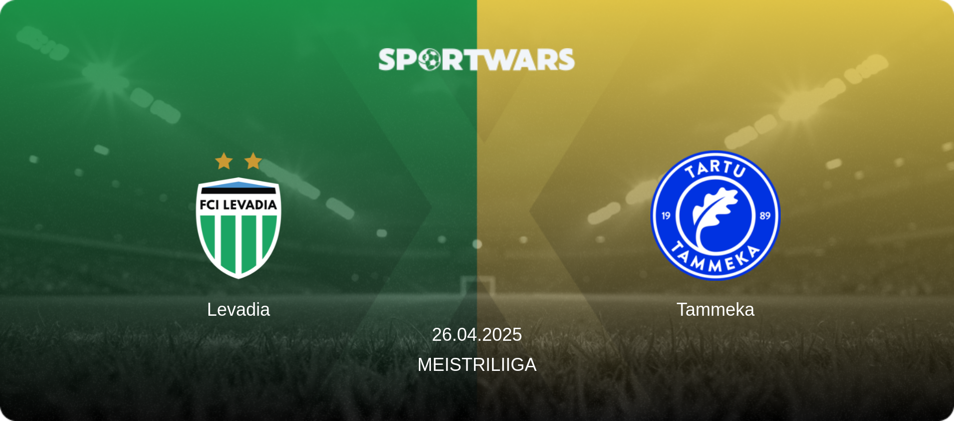 Levadia — Tammeka, 26.04.2025 — Meistriliiga (match preview)
