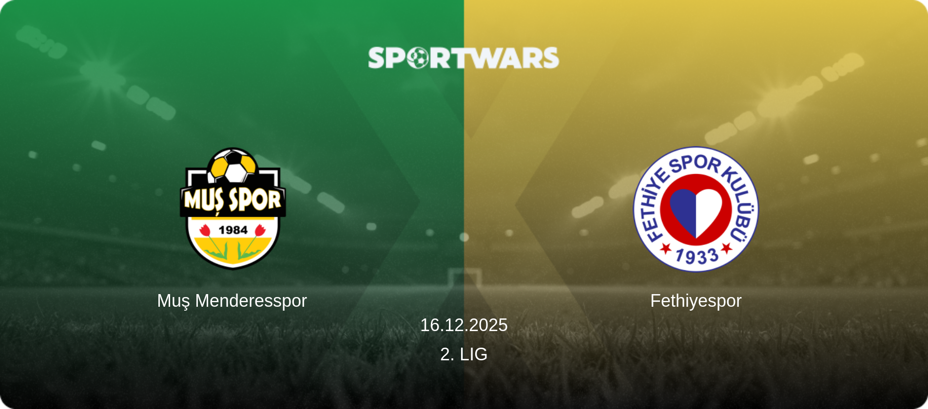 Muş Menderesspor — Fethiyespor, 16.12.2025 — 2. Lig (match preview)