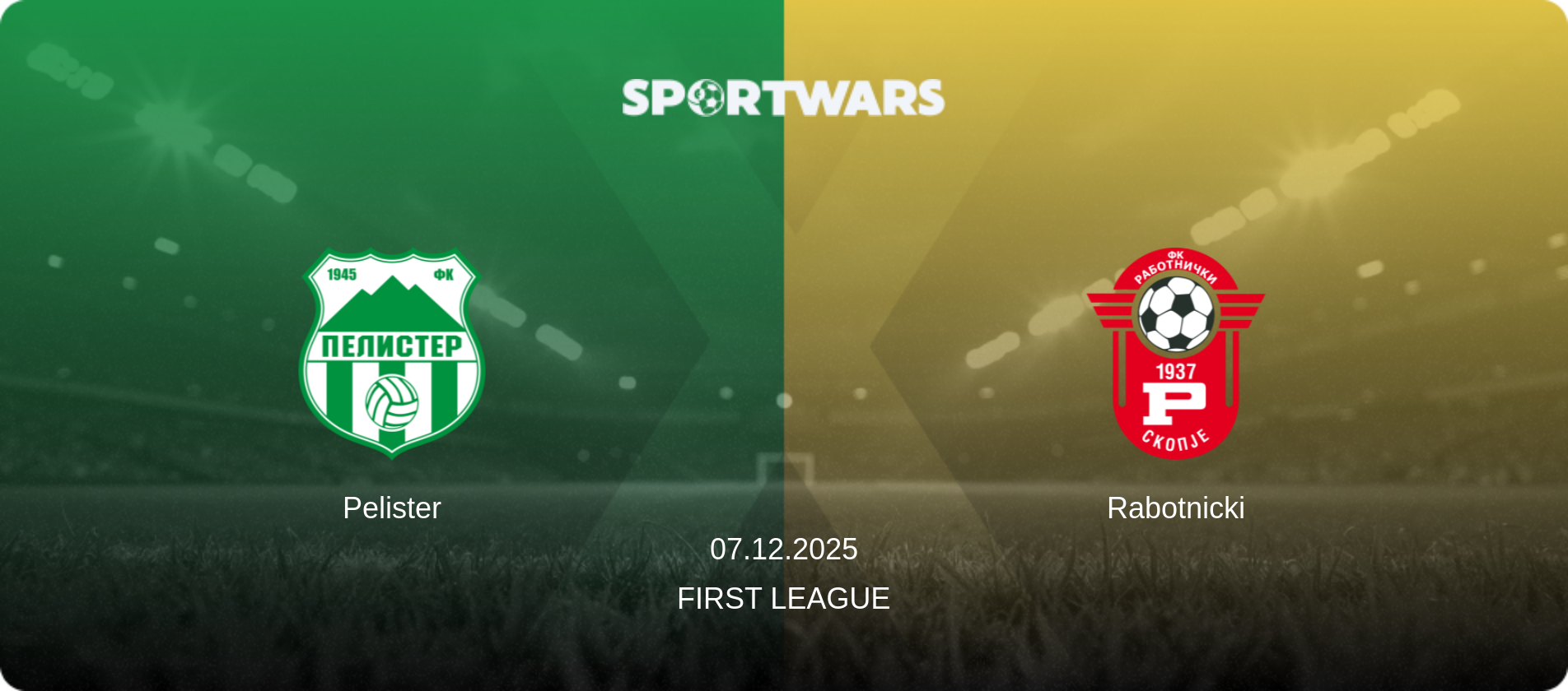 Pelister — Rabotnicki, 07.12.2025 — First League (match preview)