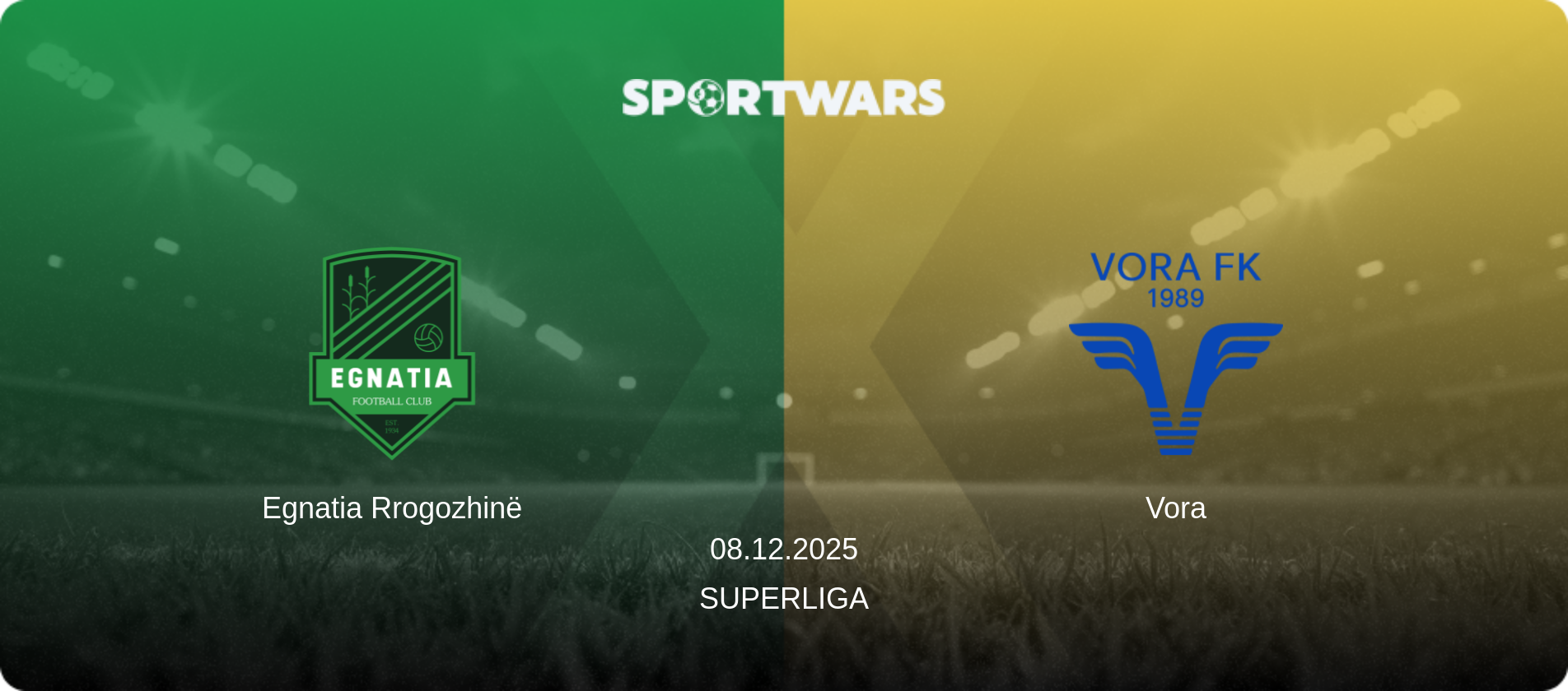 Egnatia Rrogozhinë — Vora, 08.12.2025 — Superliga (match preview)