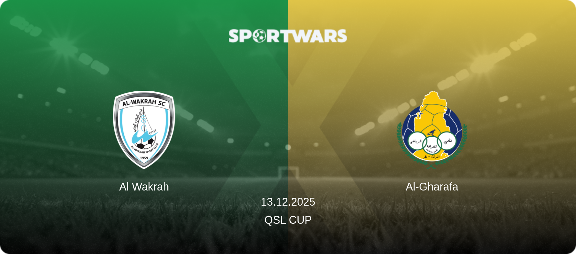 Al Wakrah — Al-Gharafa, 13.12.2025 — QSL Cup (match preview)