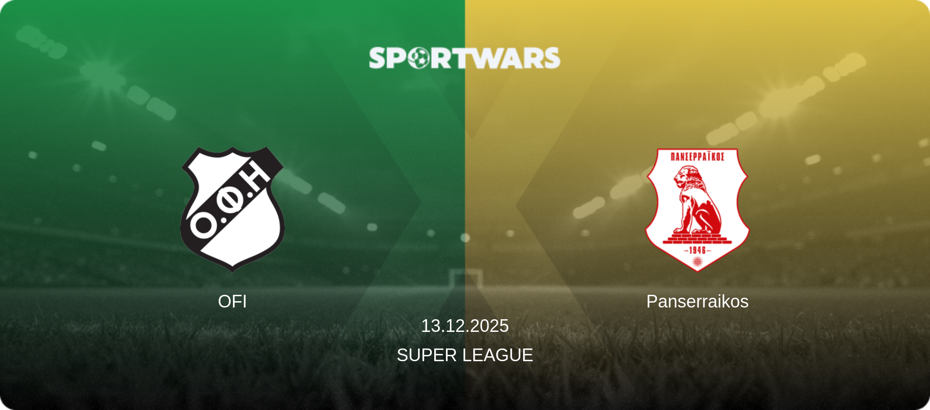 OFI — Panserraikos, 13.12.2025 — Super League (match preview)