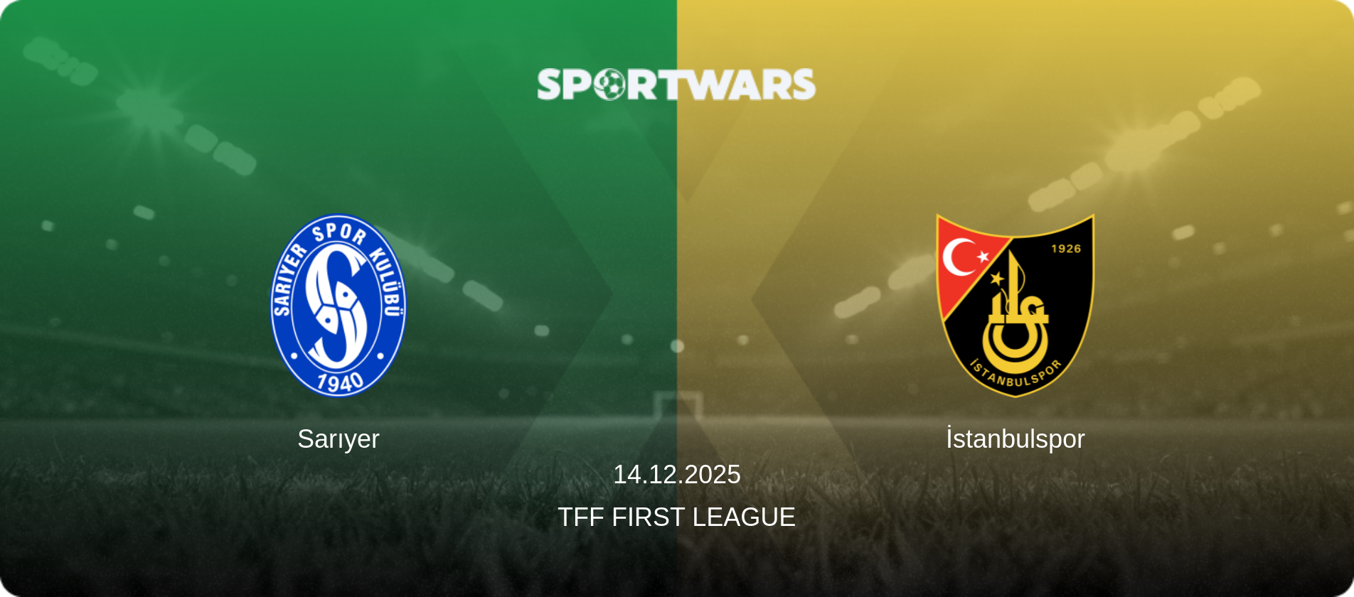 Sarıyer — İstanbulspor, 14.12.2025 — TFF First League (match preview)
