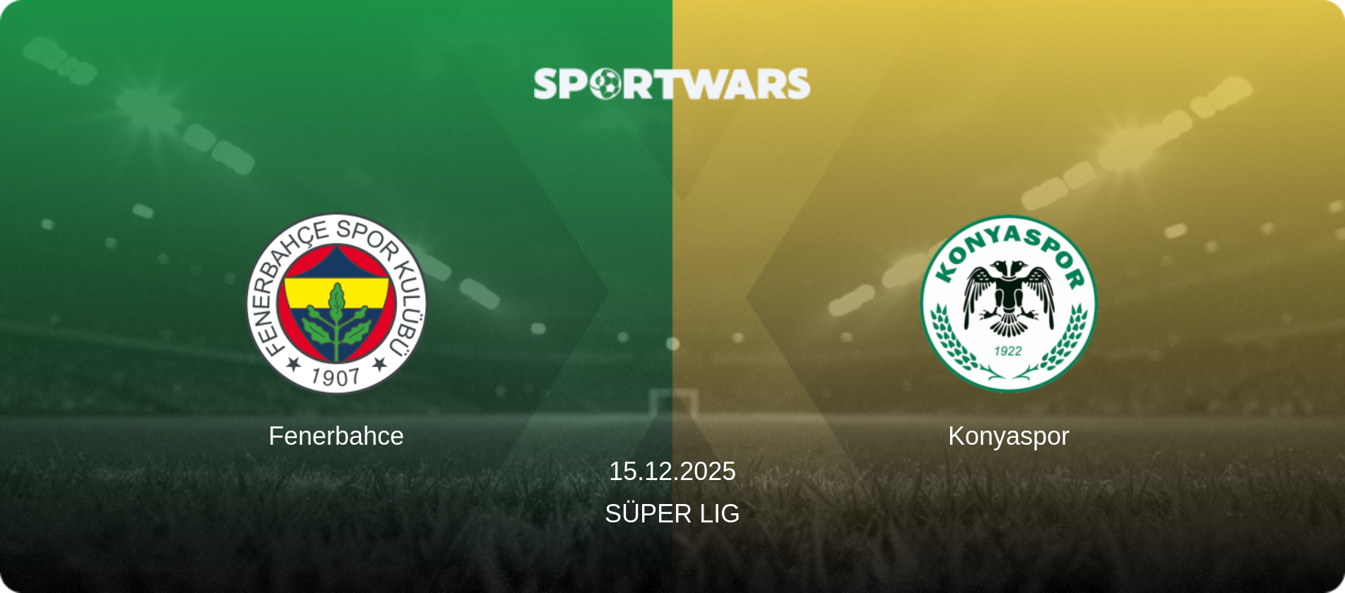 Fenerbahce — Konyaspor, 15.12.2025 — Süper Lig (match preview)