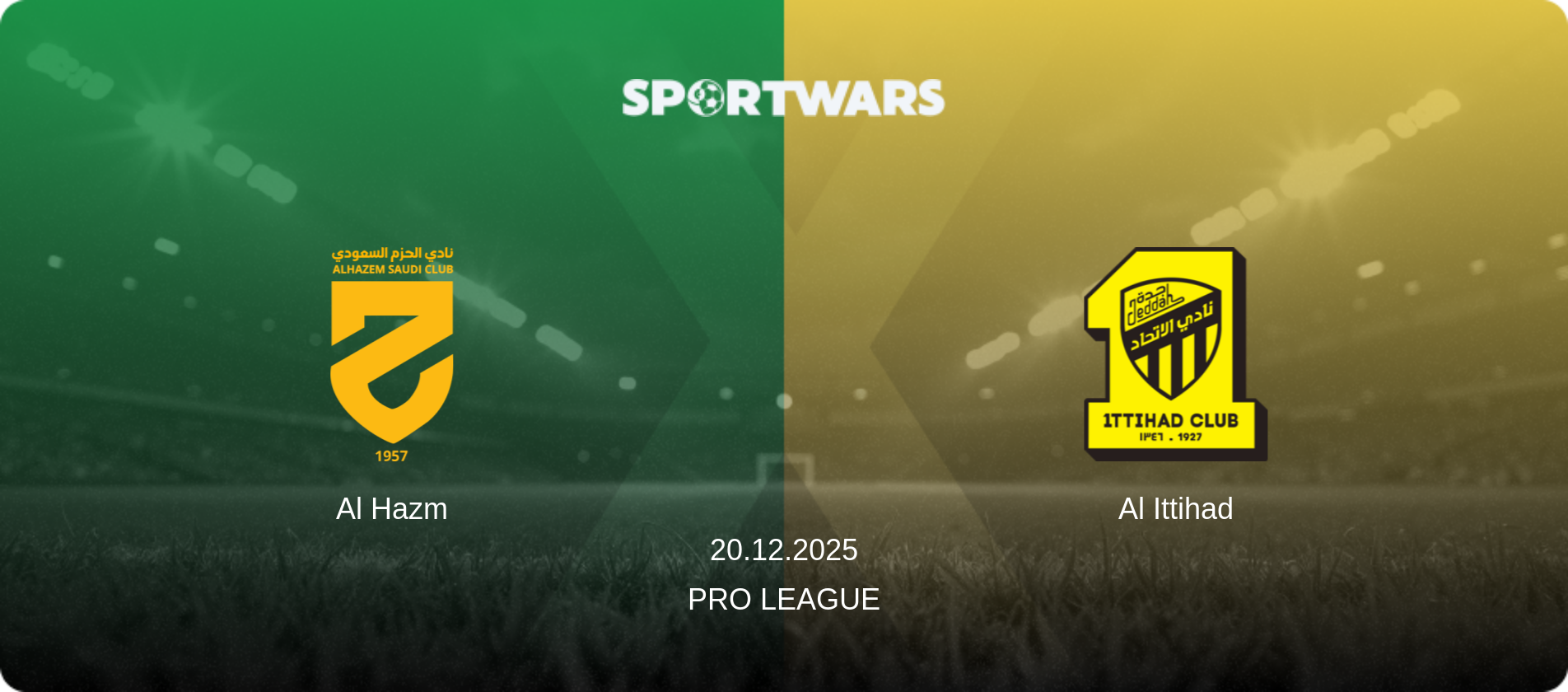 Al Hazm — Al Ittihad, 20.12.2025 — Pro League (match preview)