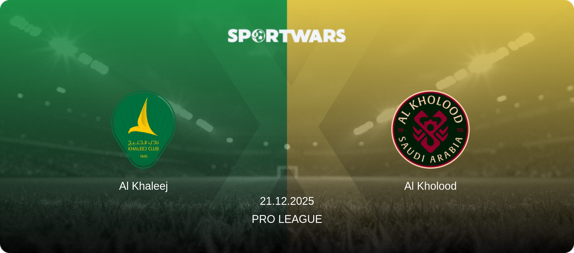 Al Khaleej — Al Kholood, 21.12.2025 — Pro League (match preview)