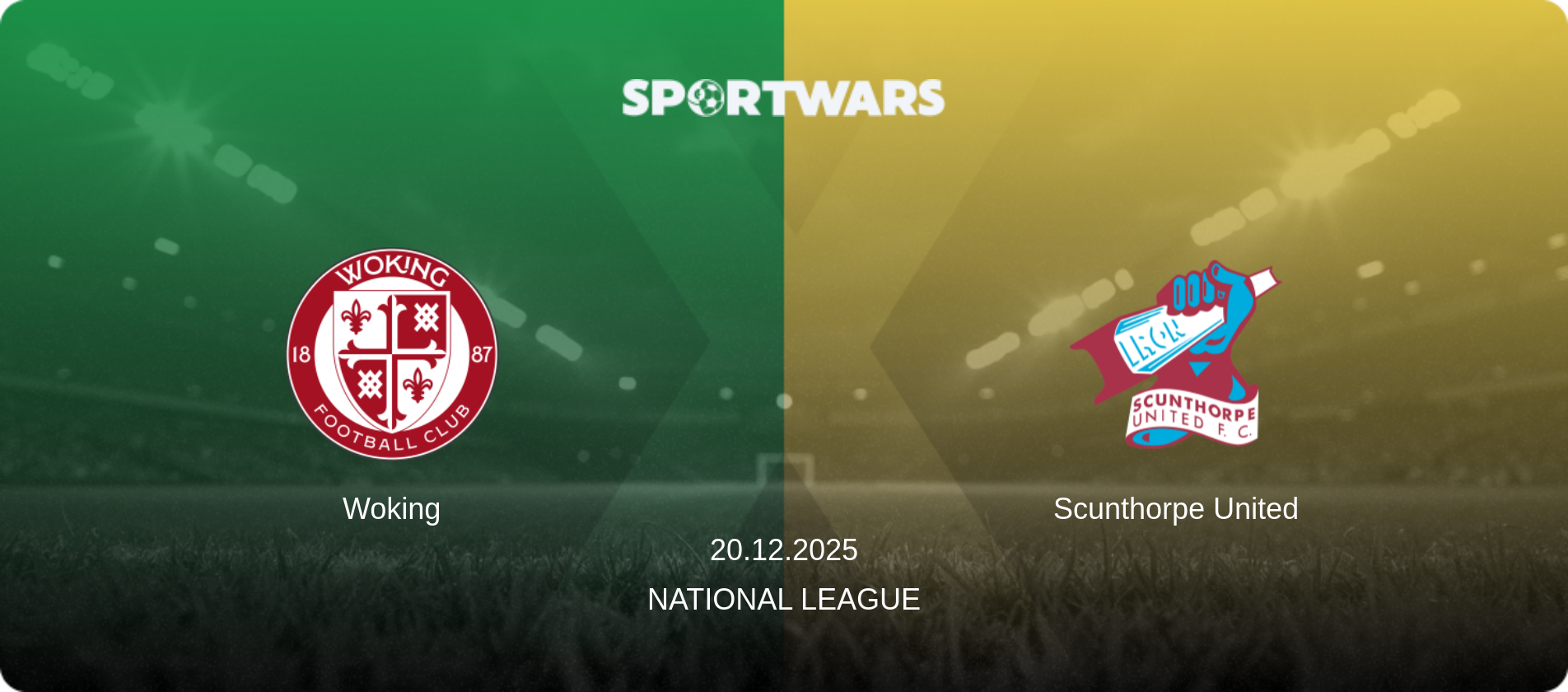 Woking — Scunthorpe United, 20.12.2025 — National League (match preview)