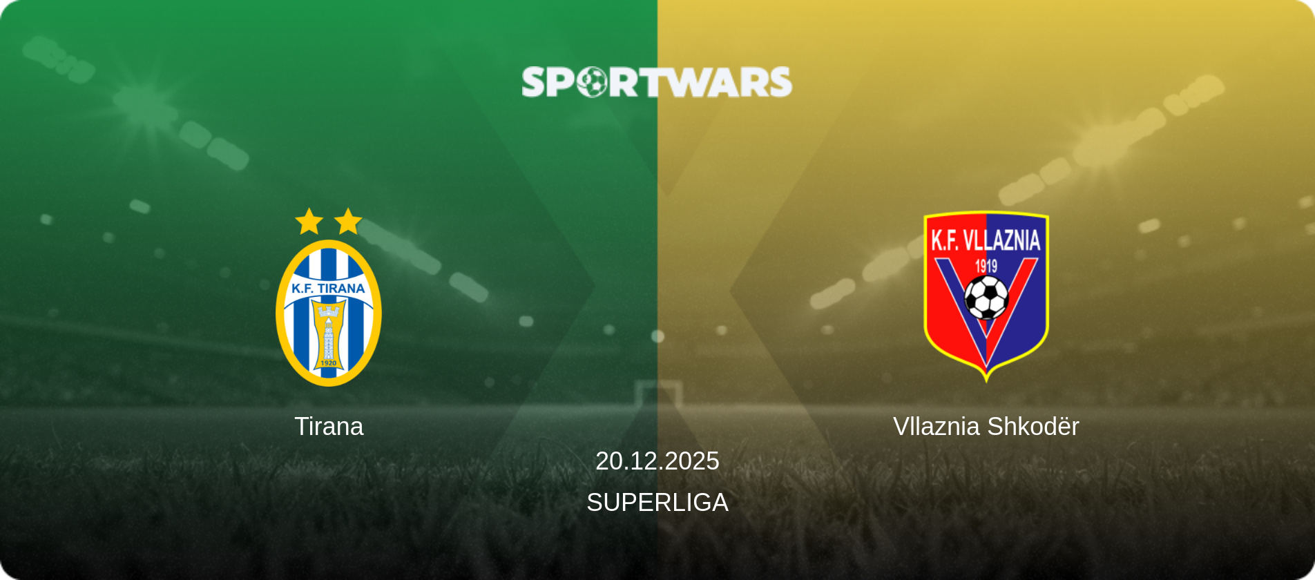 Tirana — Vllaznia Shkodër, 20.12.2025 — Superliga (match preview)