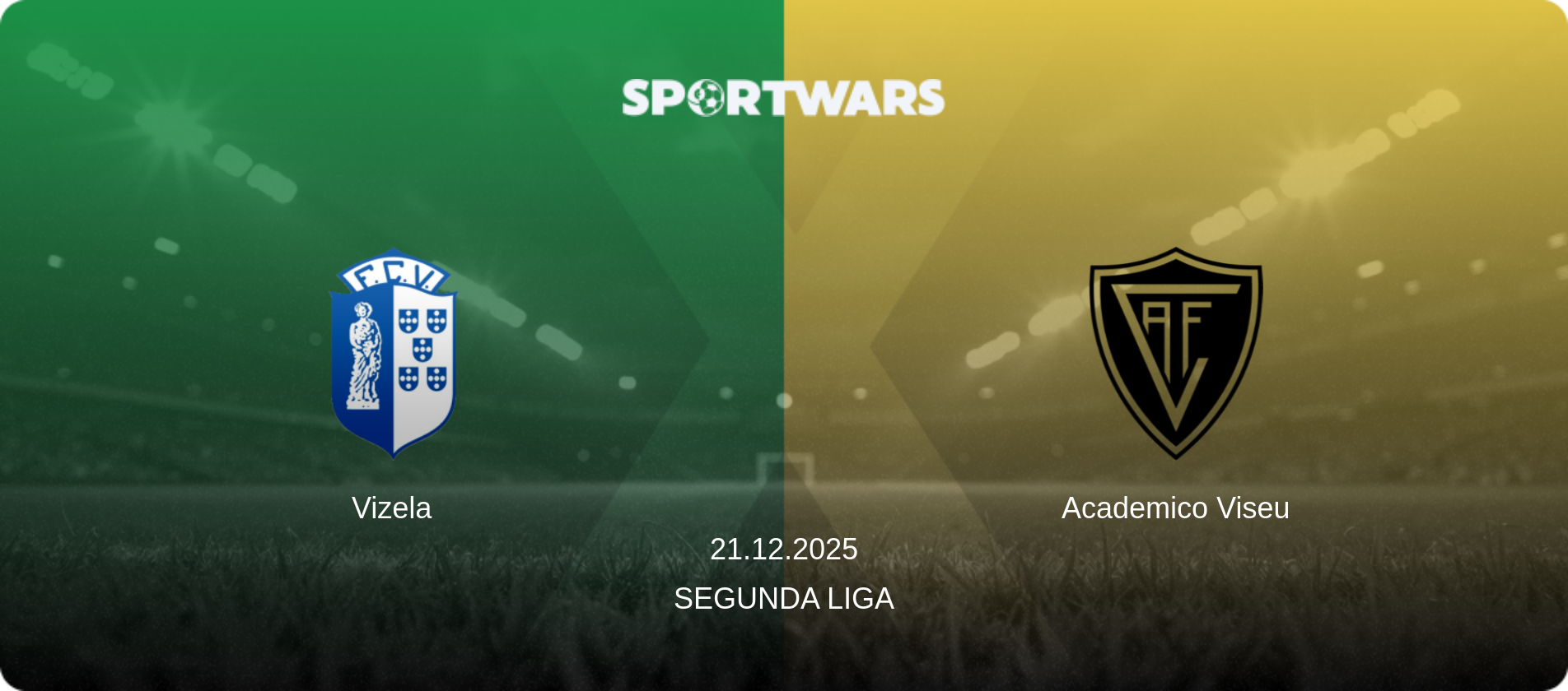 Vizela — Academico Viseu, 21.12.2025 — Segunda Liga (match preview)