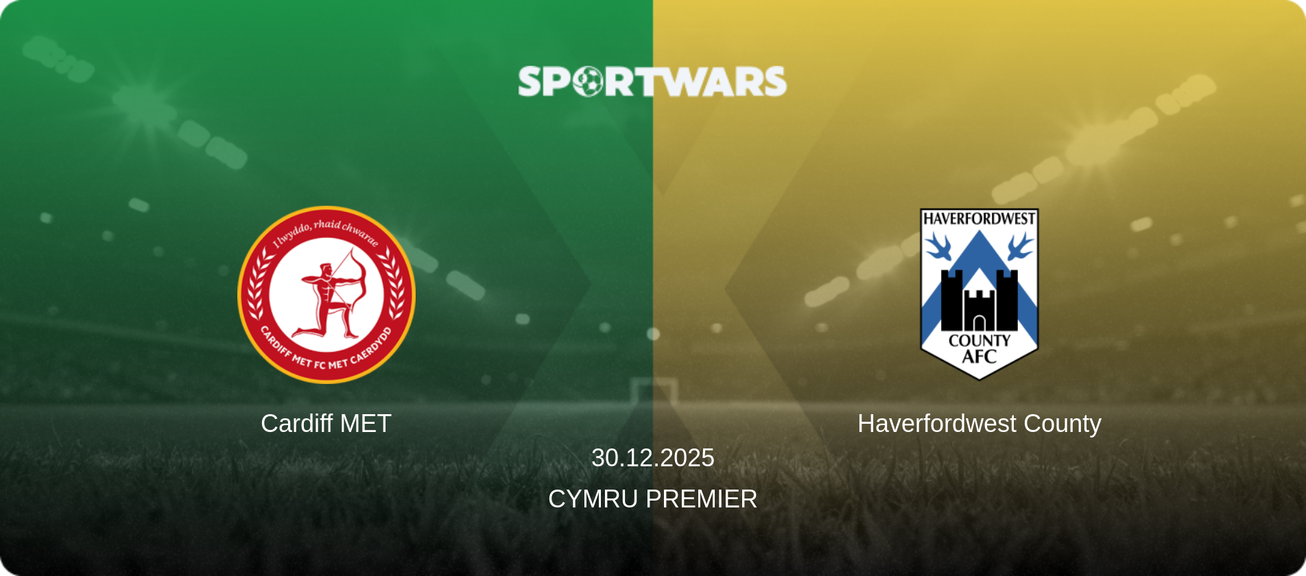Cardiff MET — Haverfordwest County, 30.12.2025 — Cymru Premier (match preview)