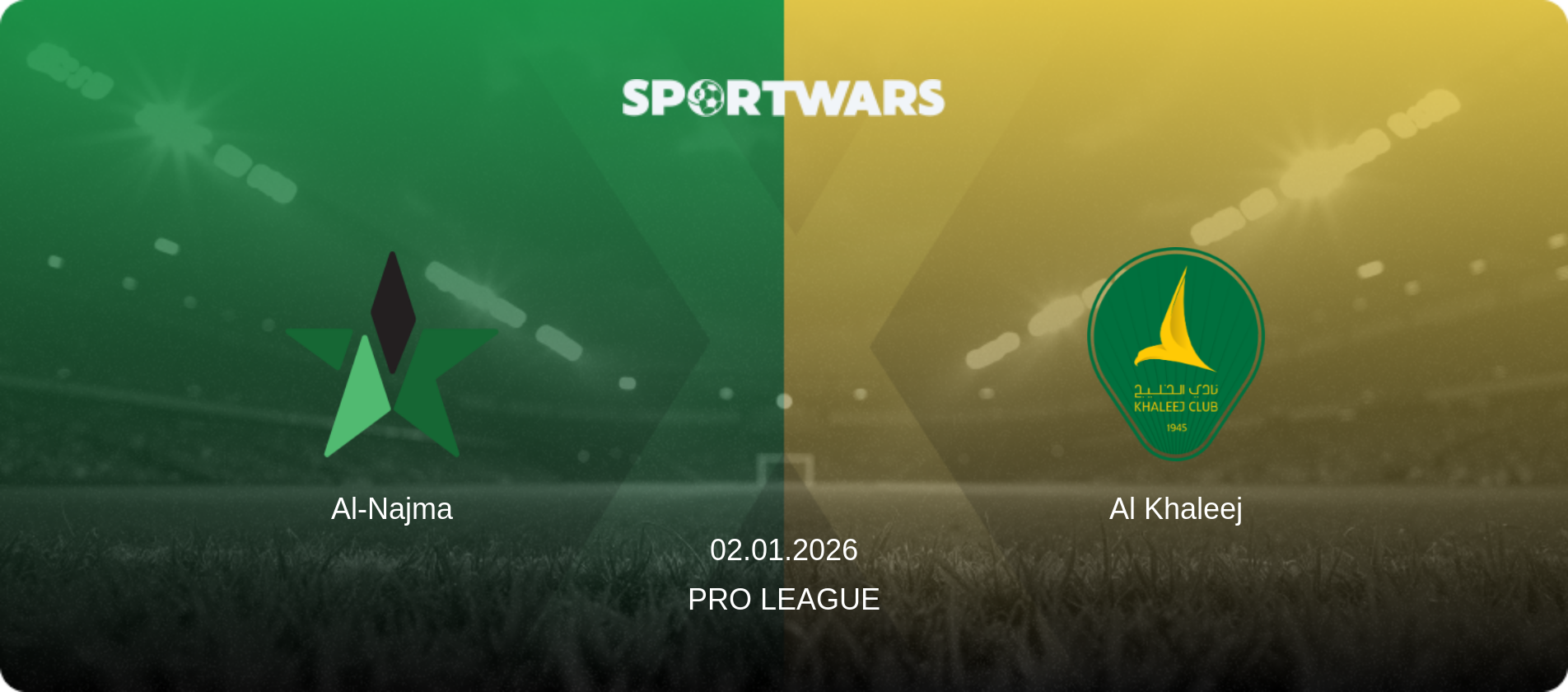 Al-Najma — Al Khaleej, 02.01.2026 — Pro League (match preview)