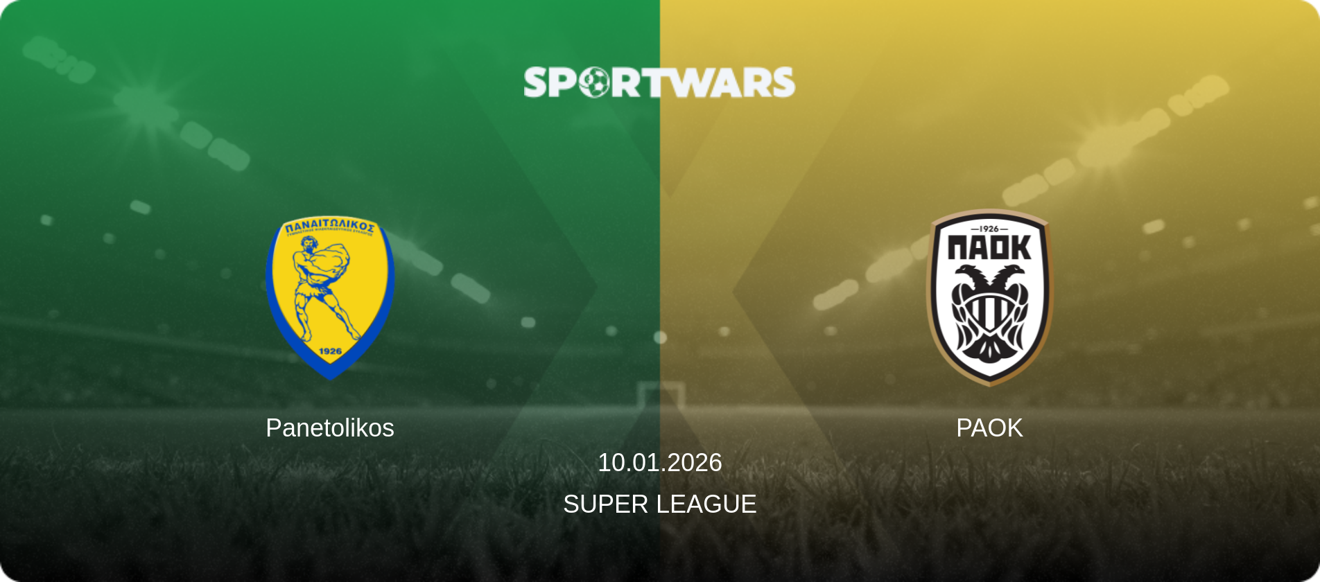 Panetolikos — PAOK, 10.01.2026 — Super League (match preview)