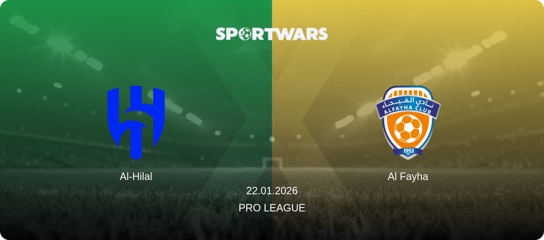 Al-Hilal — Al Fayha, 22.01.2026 — Pro League (match preview)