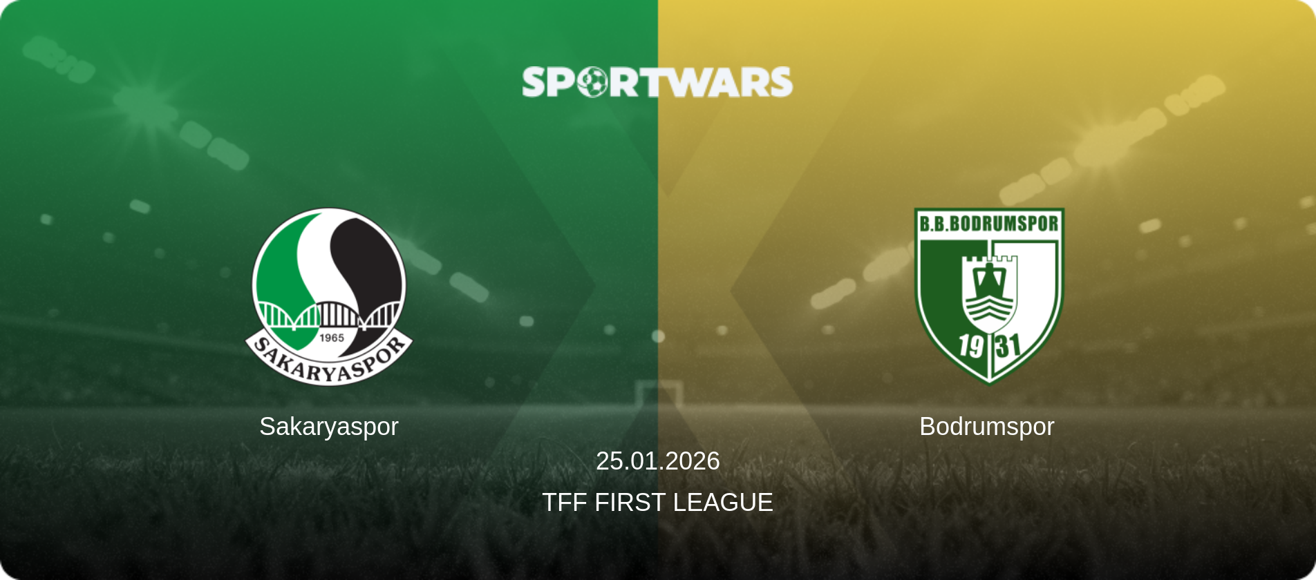 Sakaryaspor — Bodrumspor, 25.01.2026 — TFF First League (match preview)