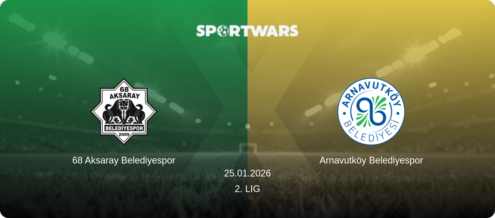 68 Aksaray Belediyespor — Arnavutköy Belediyespor, 25.01.2026 — 2. Lig (match preview)