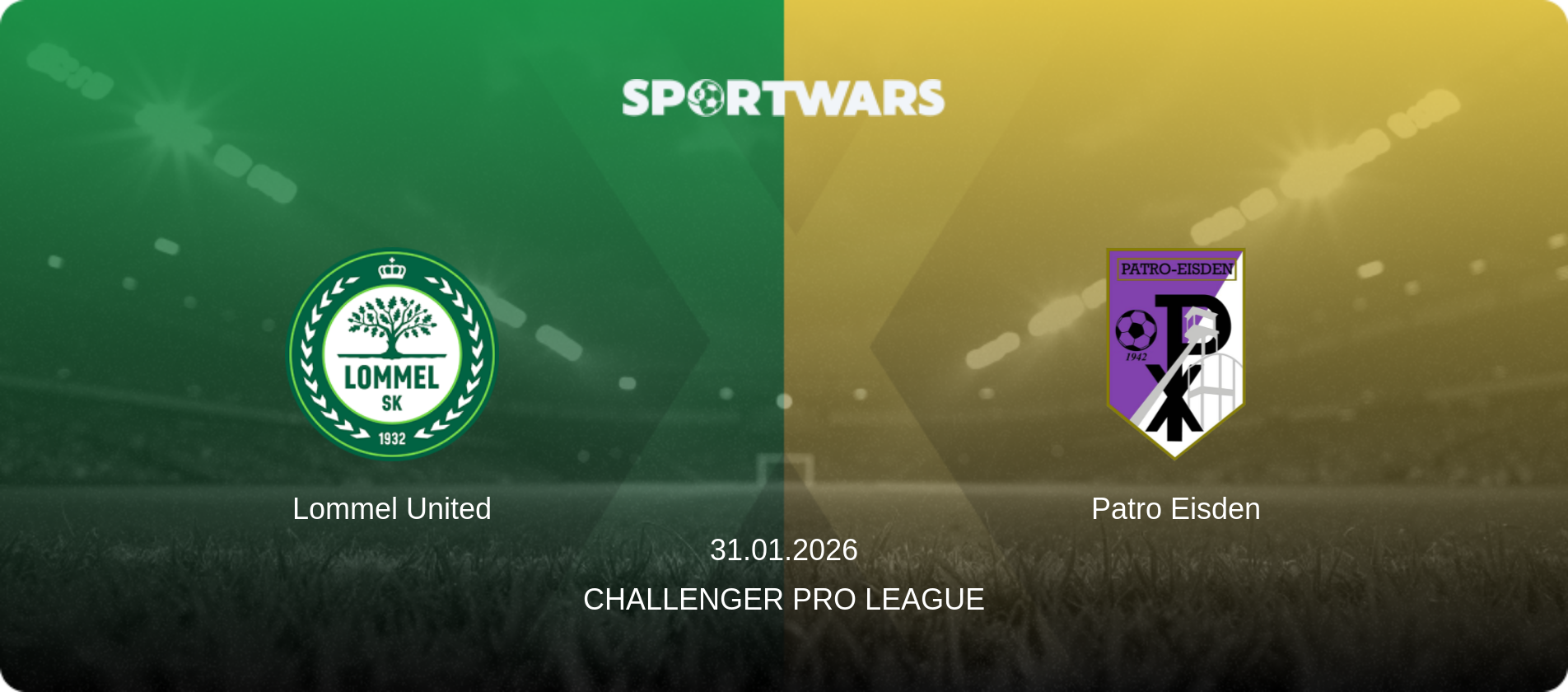 Lommel United — Patro Eisden, 31.01.2026 — Challenger Pro League (match preview)