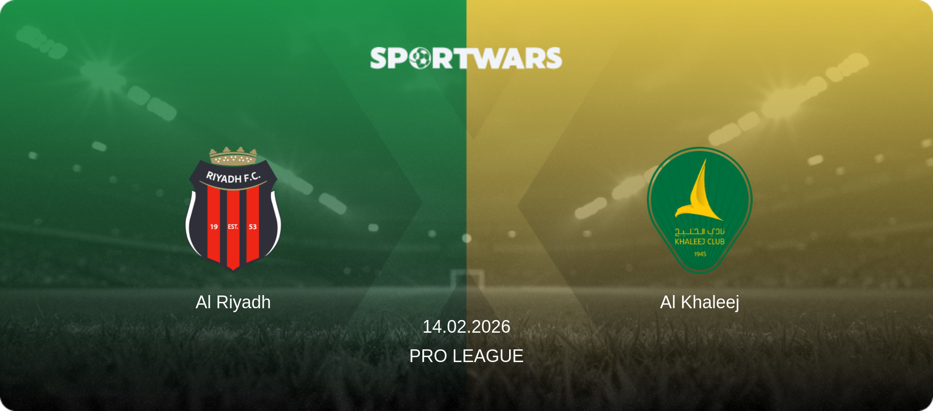 Al Riyadh — Al Khaleej, 14.02.2026 — Pro League (match preview)