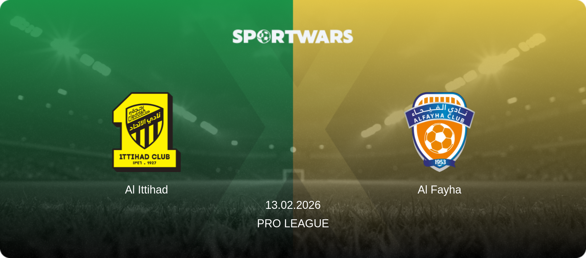 Al Ittihad — Al Fayha, 13.02.2026 — Pro League (match preview)