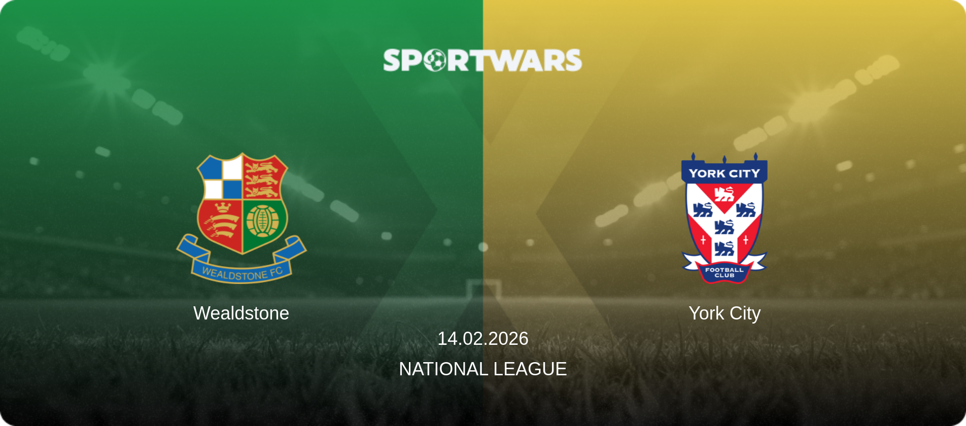 Wealdstone — York City, 14.02.2026 — National League (match preview)