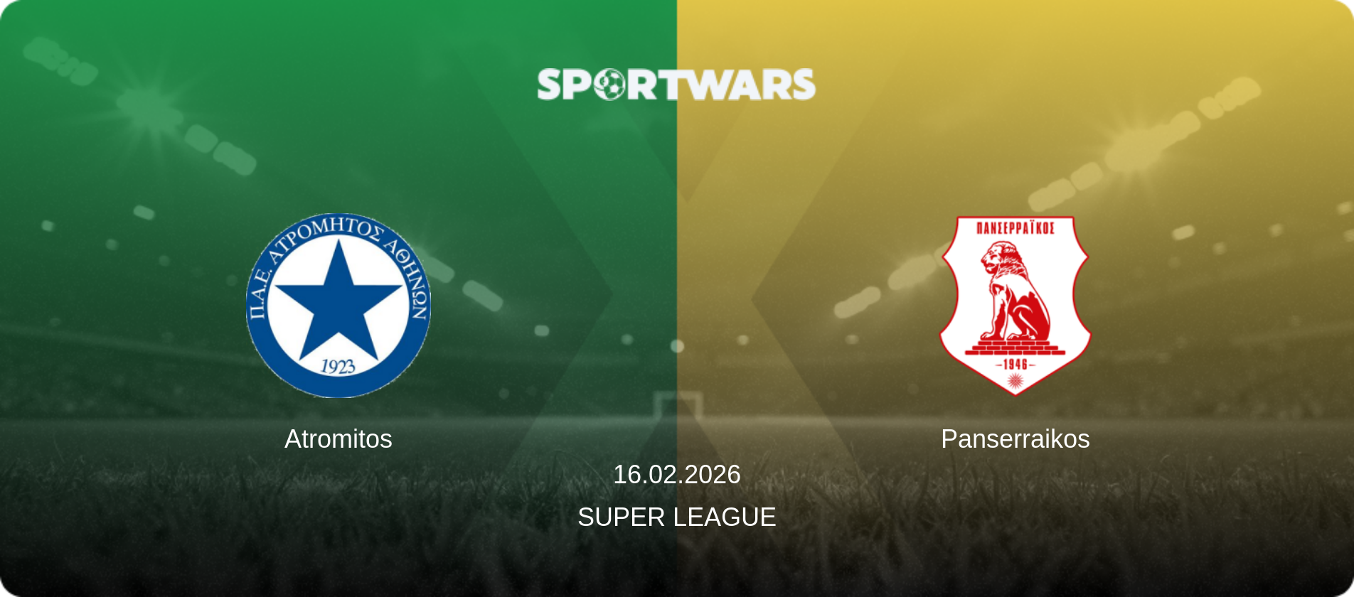 Atromitos — Panserraikos, 16.02.2026 — Super League (match preview)