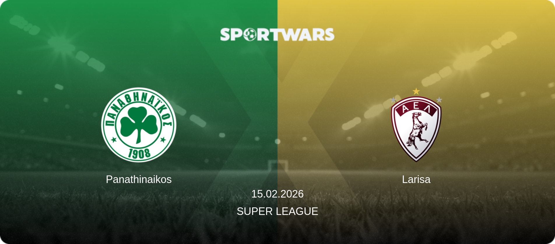 Panathinaikos — Larisa, 15.02.2026 — Super League (match preview)