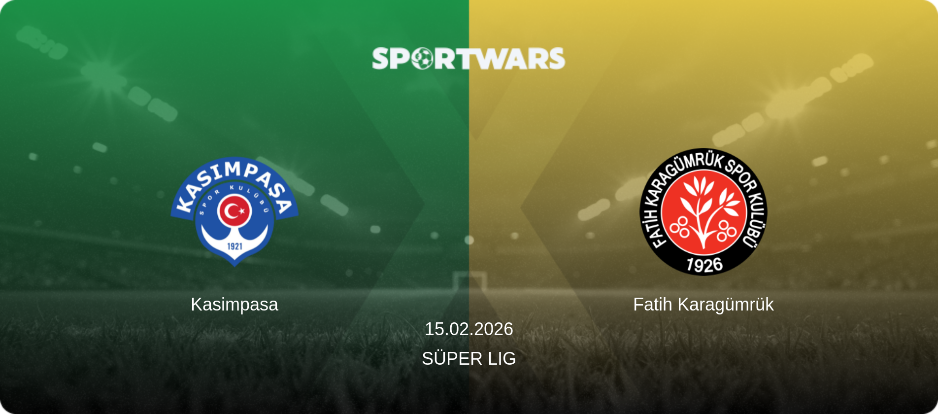 Kasimpasa — Fatih Karagümrük, 15.02.2026 — Süper Lig (match preview)