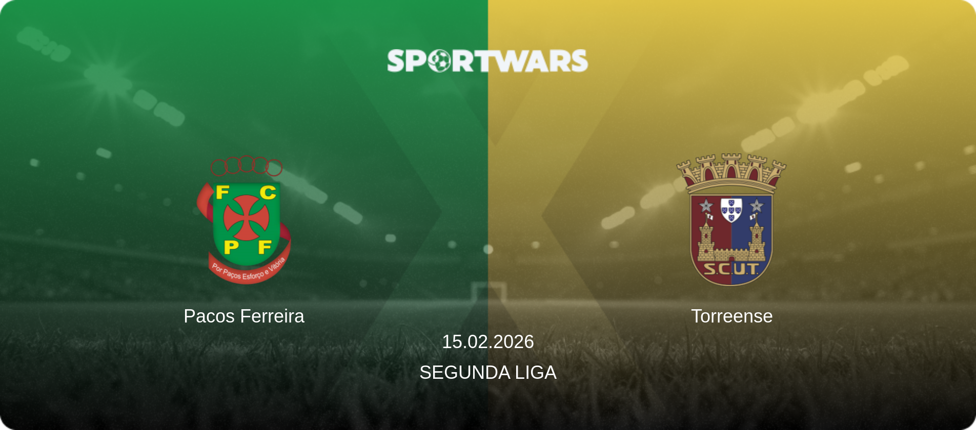 Pacos Ferreira — Torreense, 15.02.2026 — Segunda Liga (match preview)
