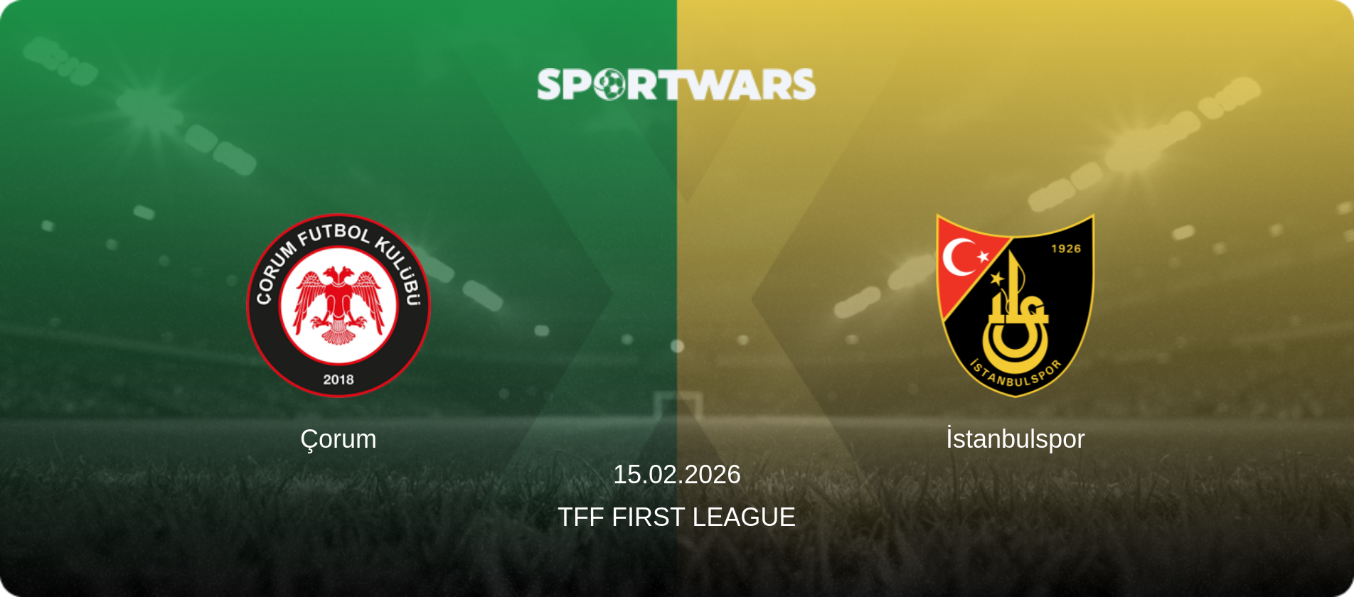 Çorum — İstanbulspor, 15.02.2026 — TFF First League (match preview)