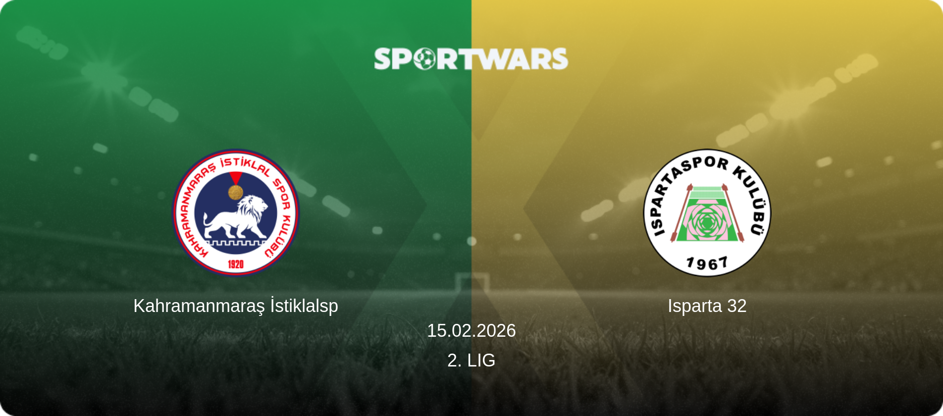 Kahramanmaraş İstiklalsp — Isparta 32, 15.02.2026 — 2. Lig (match preview)