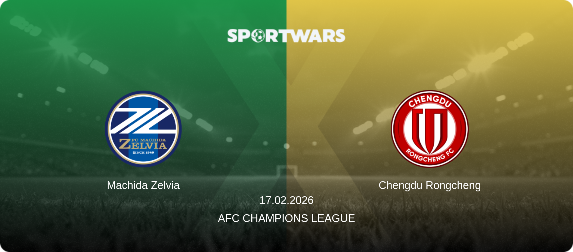Machida Zelvia — Chengdu Rongcheng, 17.02.2026 — AFC Champions League (match preview)