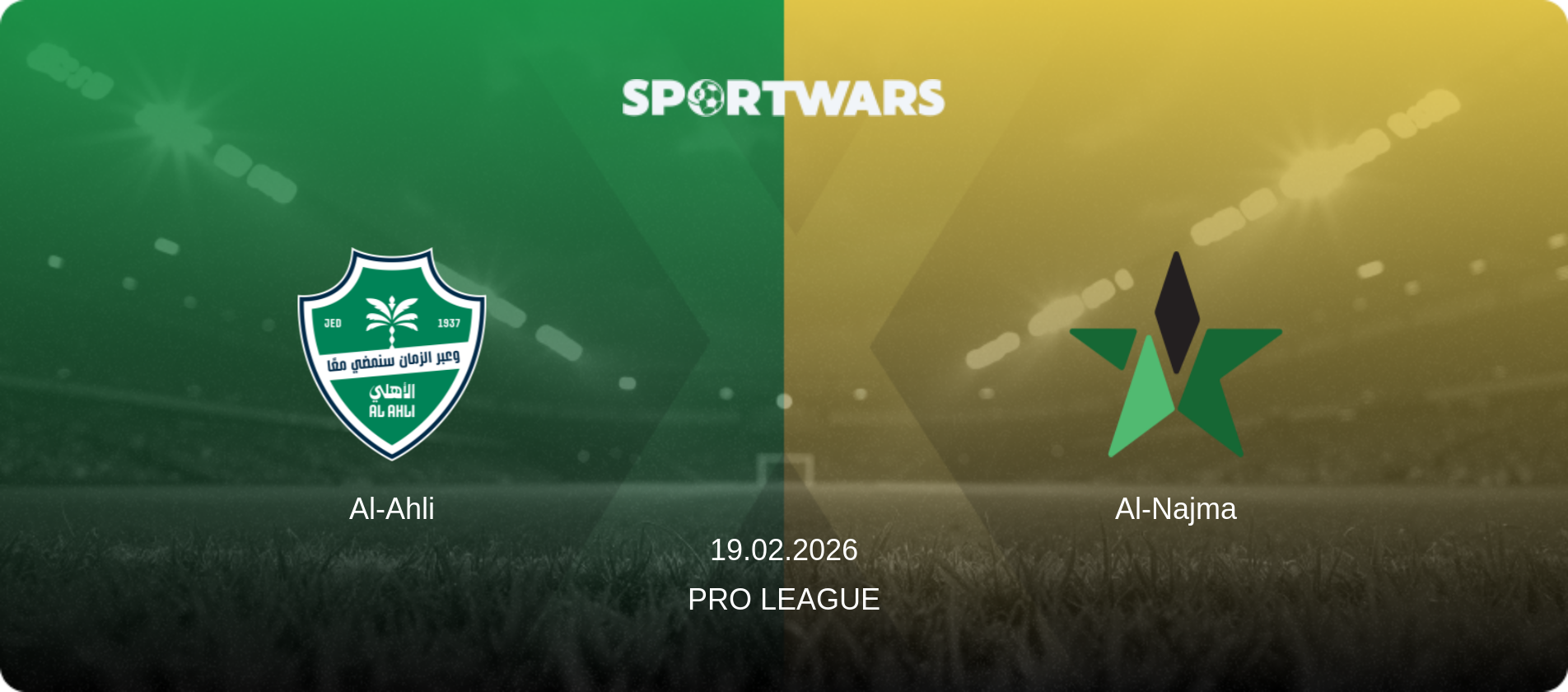 Al-Ahli — Al-Najma, 19.02.2026 — Pro League (match preview)