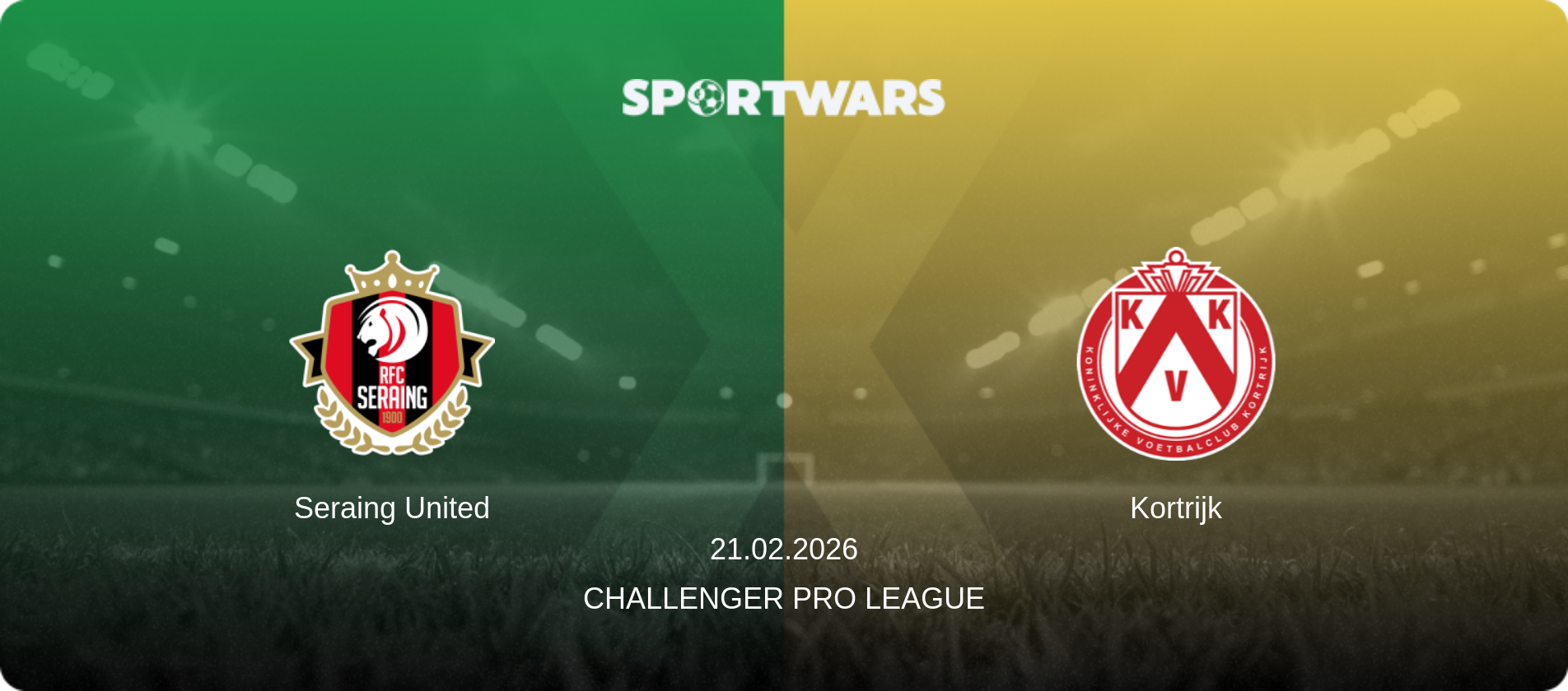 Seraing United — Kortrijk, 21.02.2026 — Challenger Pro League (match preview)