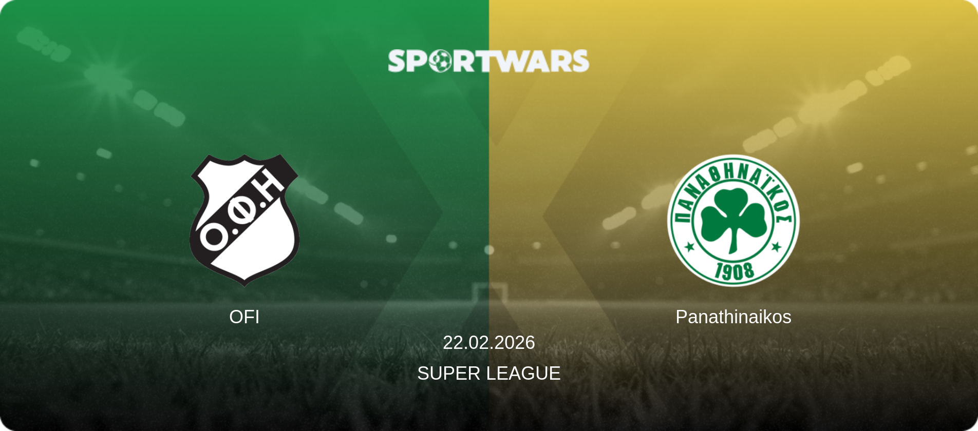 OFI — Panathinaikos, 22.02.2026 — Super League (match preview)