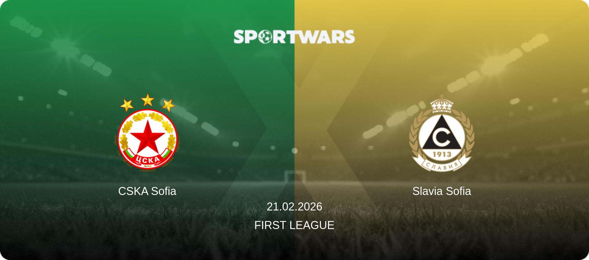CSKA Sofia — Slavia Sofia, 21.02.2026 — First League (match preview)